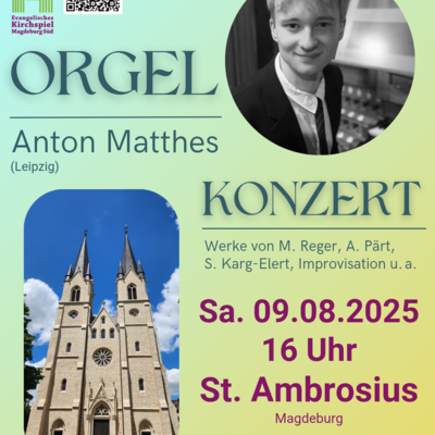 20250809 Orgelkonzert Anton Matthes_20250710_105420_0000