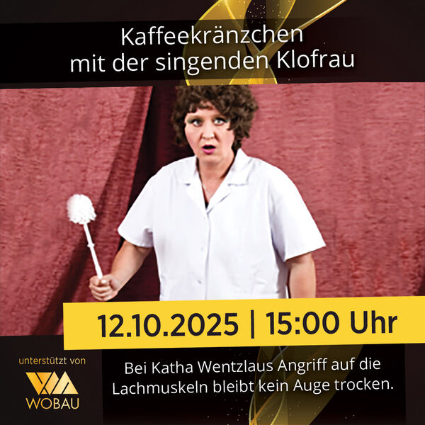 Bild vergrößern: 2025_10_12_Kaffeekraenzchen_Die_singende_Klofrau_1080x1080