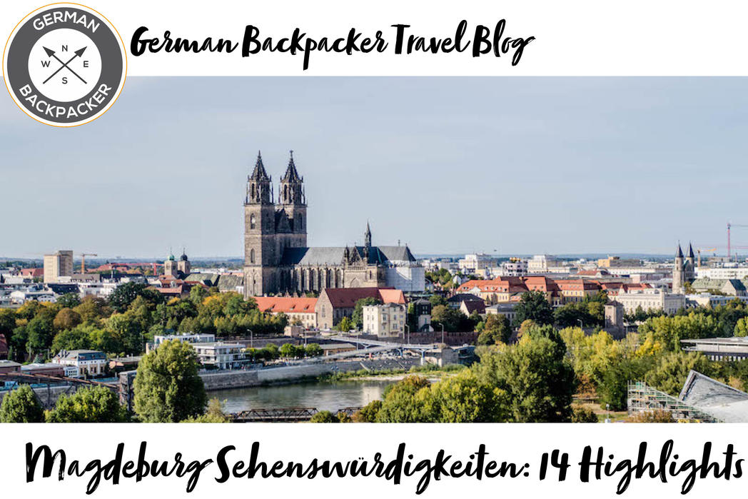 Magdeburg Sehenswürdigkeiten: 14 Highlights 